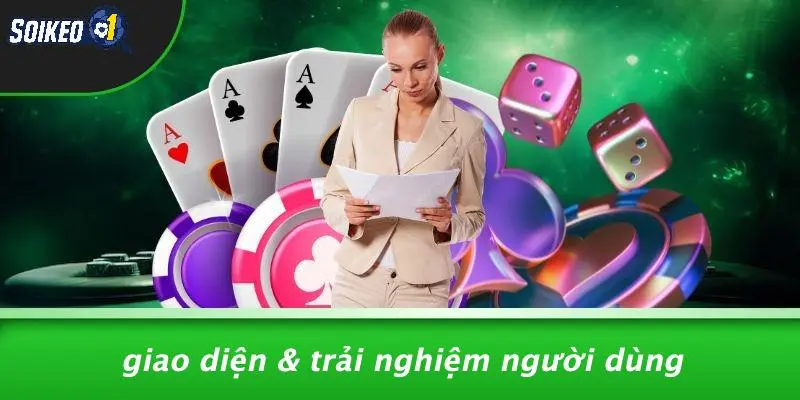 Giao Diện & Trải Nghiệm Người Dùng
