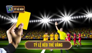 Tỷ lệ kèo thẻ vàng