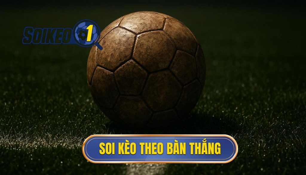 thumb - soi kèo theo bàn thắng