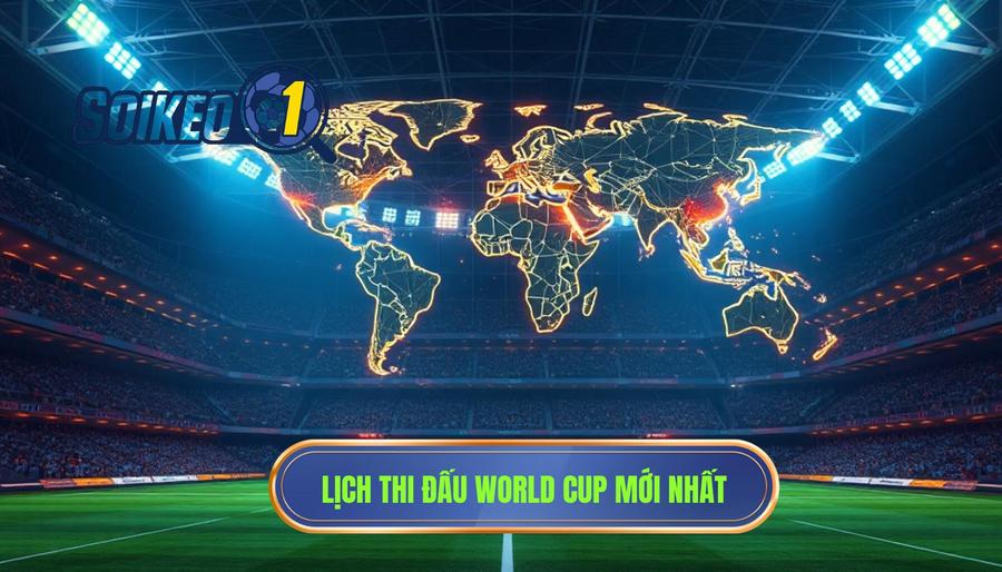 Phân tích chi tiết lịch thi đấu World Cup mới nhất theo từng giai đoạn